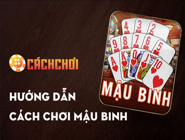 Kinh nghiệm chơi Mậu Binh online ăn chắc